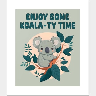 Enjoy Some Koala-ty Time Cute Graphic Pun Phrase Design Posters and Art